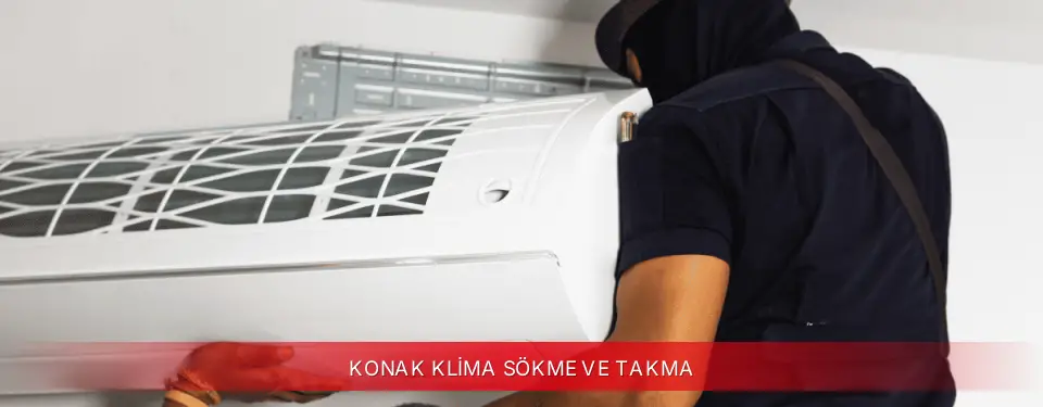 Konak İlçemi Dijitsu Klima Sökme ve Takma